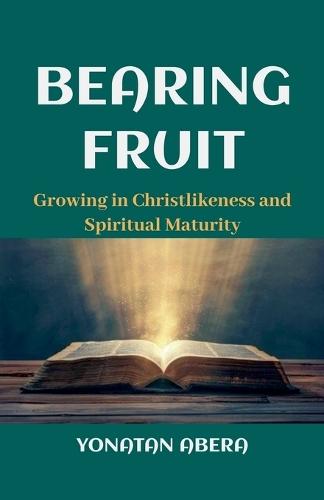 Bearing Fruit  by Yonatan Abera at Abbey's Bookshop, 