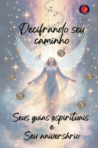 Decifrando seu caminho Seus guias espirituais e Seu aniversário  by Alina Rubi at Abbey's Bookshop, 