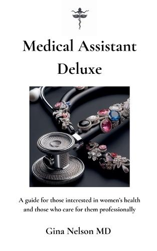 Medical Assistant Deluxe  by Gina Nelson at Abbey's Bookshop, 