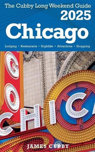 CHICAGO The Cubby 2025 Long Weekend Guide  by James Cubby at Abbey's Bookshop, 