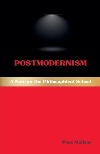 Postmodernism: A Note on the Philosophical School
