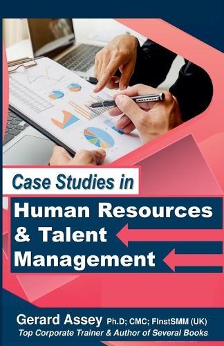 Case Studies in Human Resources & Talent Management  by Gerard Assey at Abbey's Bookshop, 