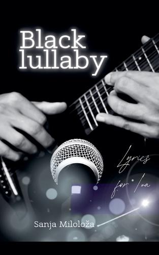 Black Lullaby  by Sanja Miloloza at Abbey's Bookshop, 
