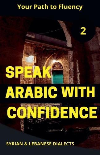 Speak Arabic with Confidence 2  by Mohamed Elshenawy at Abbey's Bookshop, 