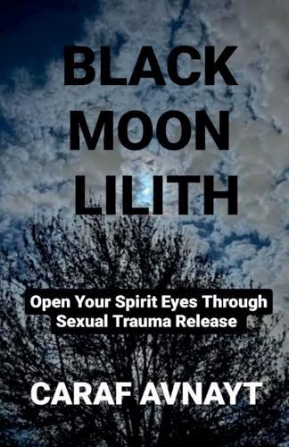 Black Moon Lilith  by Caraf Avnayt at Abbey's Bookshop, 