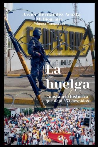 La huelga  by Javier Hernandez Acosta at Abbey's Bookshop, 