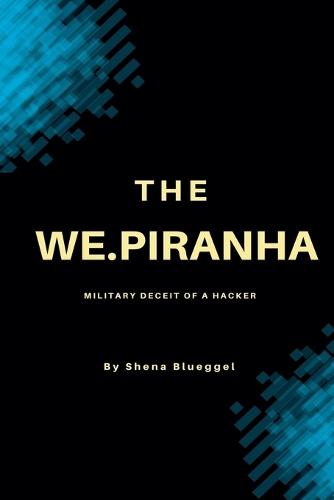 The We.piranha  by Shena Blueggel at Abbey's Bookshop, 