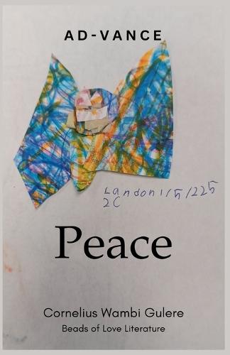 Ad-Vance Peace  by Cornelius Wambi Gulere at Abbey's Bookshop, 