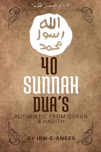 40 Sunnah Dua's  by Ibn-E-Anees at Abbey's Bookshop, 