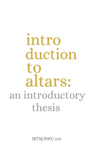 Altars: An Intro Thesis  by Modise Tlharesagae at Abbey's Bookshop, 
