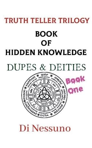 Truth Teller Trilogy: Book One  by Di Nessuno at Abbey's Bookshop, 