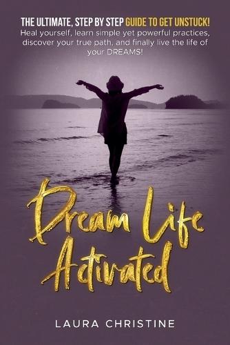 Dream Life Activated  by Laura Christine at Abbey's Bookshop, 