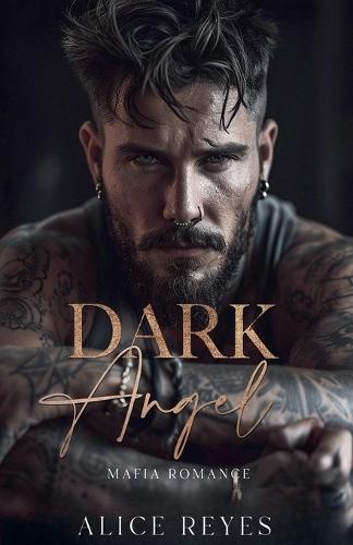 Dark Angel: Dark Mafia Romance  by Alice Reyes at Abbey's Bookshop, 