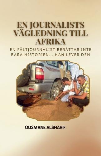 En journalists vägledning till Afrika  by Ousmane Alsharif at Abbey's Bookshop, 