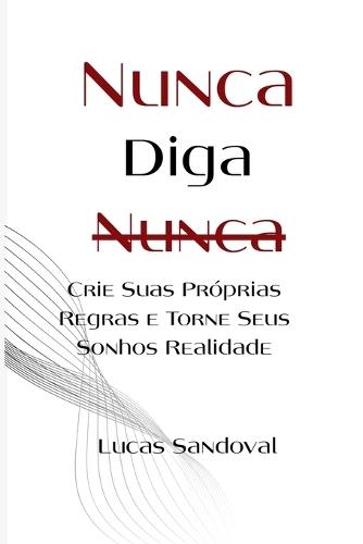 Nunca Diga Nunca  by Lucas Sandoval at Abbey's Bookshop, 