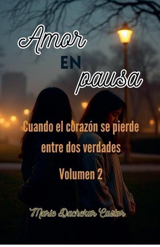 Amor en pausa  by Marie Dachekar Castor at Abbey's Bookshop, 