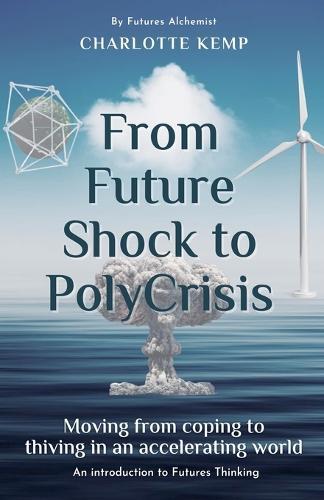 From Future Shock to PolyCrisis  by Charlotte Kemp at Abbey's Bookshop, 