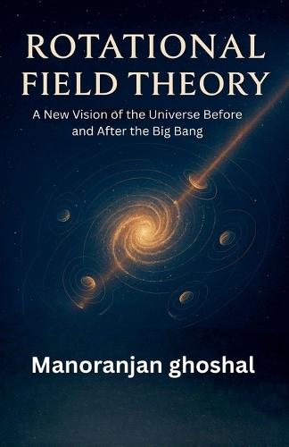 Rotational Field Theory  by Manoranjan Ghoshal at Abbey's Bookshop, 