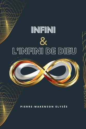 Infini et l'Infini de Dieu  by Pierre Makenson Elysee at Abbey's Bookshop, 