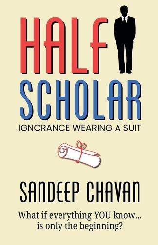Half-Scholar  by Sandeep Chavan at Abbey's Bookshop, 