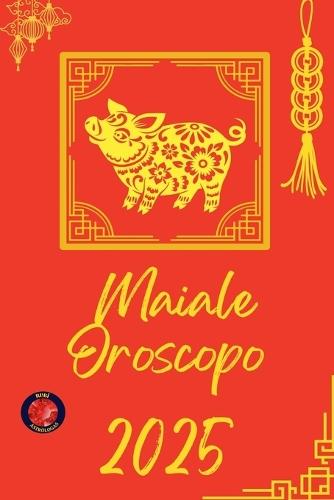 Maiale Oroscopo 2025  by Alina Rubi at Abbey's Bookshop, 