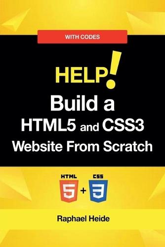 Build a HTML5 and CSS3 Website From Scratch  by Raphael Heide at Abbey's Bookshop, 