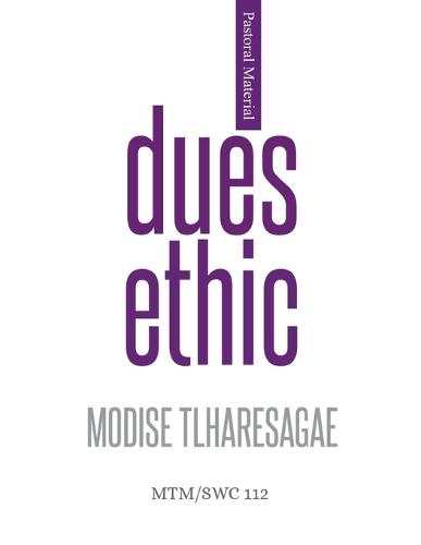 Dues Ethic  by Modise Tlharesagae at Abbey's Bookshop, 