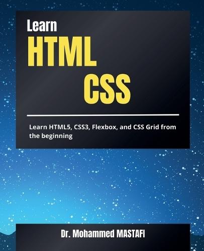 Learn HTML & CSS: From Beginner to Expert  by Mohammed Mastafi at Abbey's Bookshop, 