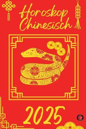 Horoskop Chinesisch 2025  by Alina Rubi at Abbey's Bookshop, 