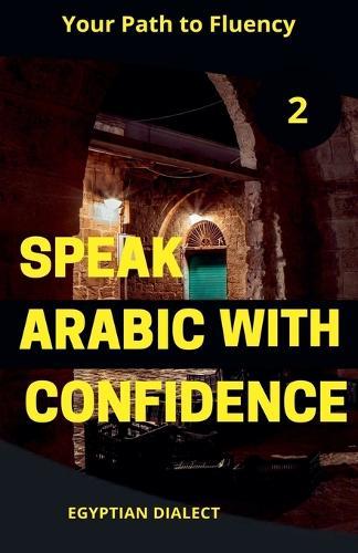 Speak Arabic with Confidence 2  by Mohamed Elshenawy at Abbey's Bookshop, 