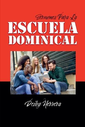 Sermones Para la Escuela Dominical  by Deiby Herrera at Abbey's Bookshop, 