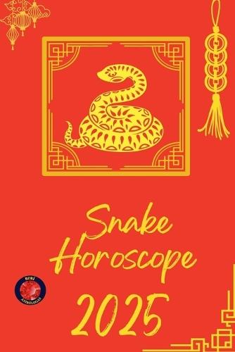 Snake Horoscope 2025  by Alina Rubi at Abbey's Bookshop, 