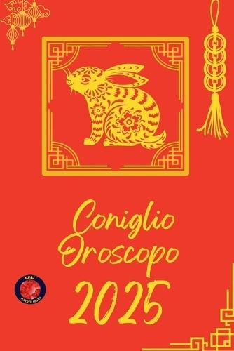 Coniglio Oroscopo 2025  by Alina Rubi at Abbey's Bookshop, 