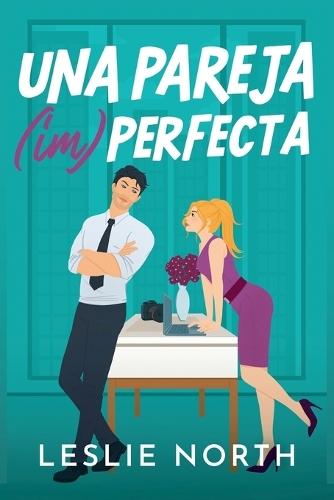 Una pareja (im)perfecta  by Leslie North at Abbey's Bookshop, 
