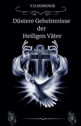 Düstere Geheimnisse der Heiligen Väter  by V D Dominus at Abbey's Bookshop, 