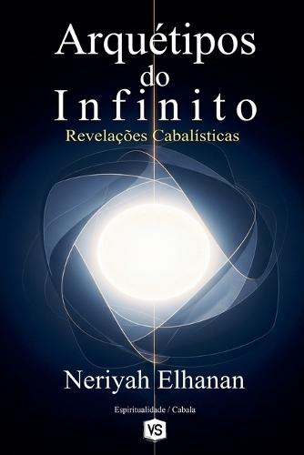 Arquétipos do Infinito - Revelações Cabalísticas  by Neriyah Elhanan at Abbey's Bookshop, 