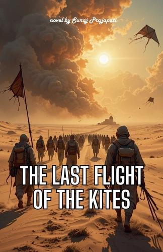 The Last Flight of the Kites  by Suraj Prajapati at Abbey's Bookshop, 