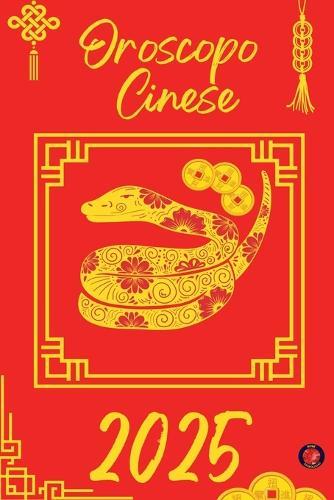 Oroscopo Cinese 2025  by Alina Rubi at Abbey's Bookshop, 