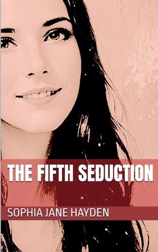 The Fifth Seduction  by Sophia Jane Hayden at Abbey's Bookshop, 