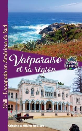 Valparaiso et sa Région  by Cristina Rebiere at Abbey's Bookshop, 
