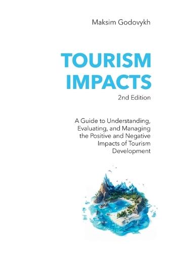 Tourism Impacts, 2nd Edition  by Maksim Godovykh at Abbey's Bookshop, 