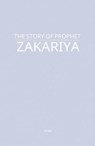 The Story of Prophet Zakariya  by Maa at Abbey's Bookshop, 