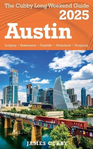 AUSTIN The Cubby Long Weekend Guide  by James Cubby at Abbey's Bookshop, 