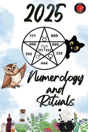 Numerology and Rituals 2025  by Alina Rubi at Abbey's Bookshop, 