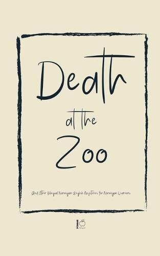 Death at the Zoo And Other Bilingual Norwegian-English Mysteries for Norwegian Learners  by Pomme Bilingual at Abbey's Bookshop, 