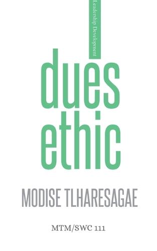 Dues Ethic  by Modise Tlharesagae at Abbey's Bookshop, 