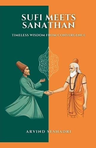 Sufi meets Sanathan  by Arvind Seshadri at Abbey's Bookshop, 