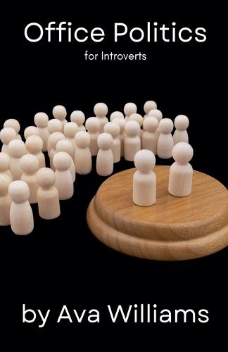 Office Politics for Introverts  by Ava Williams at Abbey's Bookshop, 