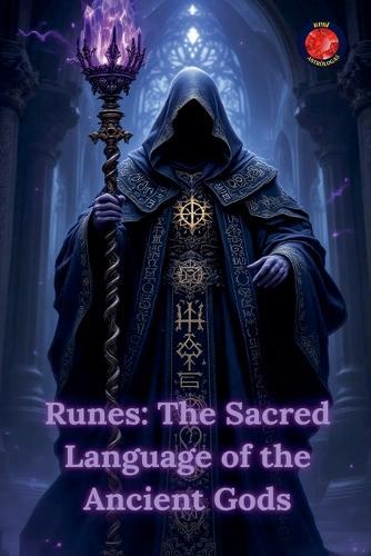 Runes: The Sacred Language of the Ancient Gods  by Alina Rubi at Abbey's Bookshop, 