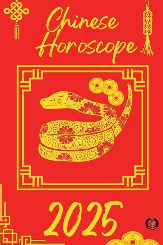 Chinese Horoscope 2025  by Alina Rubi at Abbey's Bookshop, 
